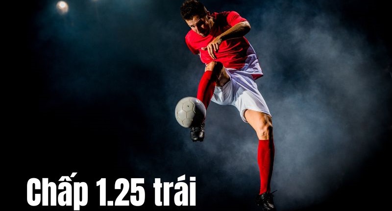 tỷ lệ kèo châu á chấp 1.25