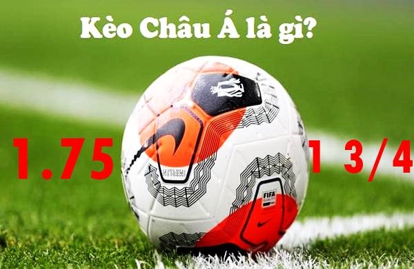 tỷ lệ kèo châu á chấp 1.75
